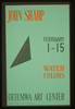 John Sharp - Exhibition, February 1-15, Water Colors, Ottumwa Art Center  / Designed & Processed By Iowa Art Program, W.p.a. Image
