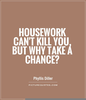Housework Quotes Images Image