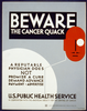 Beware The Cancer Quack A Reputable Physician Does Not Promise A Cure, Demand Advance Payment, Advertise / Plattner. Image