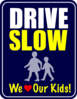 Drive Slow Sign Clip Art