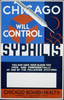 Chicago Will Control Syphilis You May Have Your Blood Test Free And Confidentially At One Of The Following Stations : Chicago Board Of Health, Herman N. Bundesen, Pres. Image