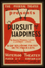The Federal Theatre Div. Of W.p.a. Presents  The Pursuit Of Happiness  By Armina Marshall Langer & Lawrence Langer A Gay Rollicking Fun Fest On The Stage In 3 Acts. Image