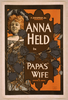 F. Ziegfeld, Jr. Presents Anna Held In Papa S Wife By Dekoven & Smith. Image