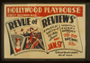  Revue Of Reviews  A Musical Satire Of Today Hollywood Playhouse, Vine Near Hollywood Blvd. : Federal Theatre Project Div. Of W.p.a. Image