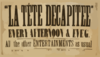  La Tete Decapitee  Every Afternoon & Eve G. : All Other Entertainments As Usual. Clip Art