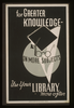 For Greater Knowledge On More Subjects Use Your Library More Often Image