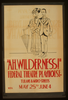  Ah, Wilderness!  Federal Theatre Playhouse, Tulane & Miro Streets Image