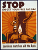 Stop And Get Your Free Fag Bag Careless Matches Aid The Axis. Image