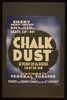  Chalk Dust  A Play In 16 Scenes, Cast Of 40 Image