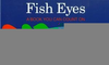 Fish Eyes Book Image