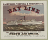 The Great Through Route Between The North And South - Bay Line - Baltimore, Norfolk & Portsmouth Image