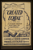 Federal Theatre Project Presents  Created Equal  By John Hunter Booth A Dramatic Chronicle Based Upon The Constitution. Image