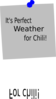 It S Perfect Weather For Chili Clip Art