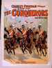 Charles Frohman Presents A New Play, The Conquerors By Paul M. Potter. Image
