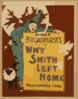 Why Smith Left Home George H. Broadhurst S Gleeful Plenitude : By The Author Of What Happened To Jones. Clip Art