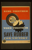 Ride Together - Work Together - Save Rubber For Victory Image