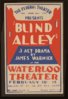 The Federal Theater, Works Progress Administration Presents  Blind Alley,  3 Act Drama By James Warwick At The Waterloo Theater. Clip Art