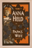 F. Ziegfeld, Jr. Presents Anna Held In Papa S Wife By Dekoven & Smith. Clip Art