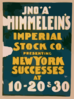 Jno. A. Himmelein S Imperial Stock Co. Presenting New York Successes At 10-20 & 30 Clip Art