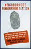 Neighborhood Fingerprint Station Fingerprints Are Your Identification And Protection During Wartime - Have The Entire Family Take Theirs Now! : War Identification Bureau - Cdvo / Designed By Advertising Mobilization Committee. Image