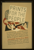 Prints For The People A National Exhibition Of Prints Made By Artists Employed By The Federal Art Project Of The Works Progress Administration. Image