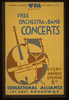 Wpa Federal Music Project Of New York City Presents Free Orchestra & Band Concerts Educational Alliance, 197 East Broadway. Image