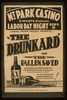 Federal Theatre Project Presents  The Drunkard Or The Fallen Saved  Originally Produced By P.t. Barnum In His Museum: A Rip-roaring Melodrama With Thrills & Laughter! Image