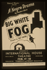 Federal Theatre Presents  Big White Fog  A Negro Drama By Theodore Ward, Staged By Kay Ewing. Image