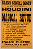 The World Famous Self-liberator, Houdini The Supreme Ruler Of Mystery Will Present A Grand Magical Revue In Which He Will Prove Himself To Be The Greatest Mystifier That History Chronicles Which Will Be Seen For The Third Time On Any Stage. Image