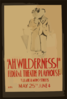  Ah, Wilderness!  Federal Theatre Playhouse, Tulane & Miro Streets Clip Art