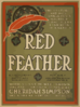 Red Feather The Costilest And Most Gorgeously Mounted Comic Opera Ever Seen In America : With A Cast Of Well Known Operatic Artists Headed By Cheridah Simpson And A Great Singing Chorus. Clip Art