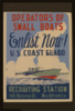 Operators Of Small Boats Enlist Now! U.s. Coast Guard  / T.a. Byrne. Clip Art